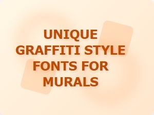 Unique Graffiti Style Fonts for Murals